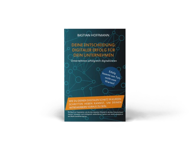 Deine Entscheidung – Digitalisierungsbuch für Firmen