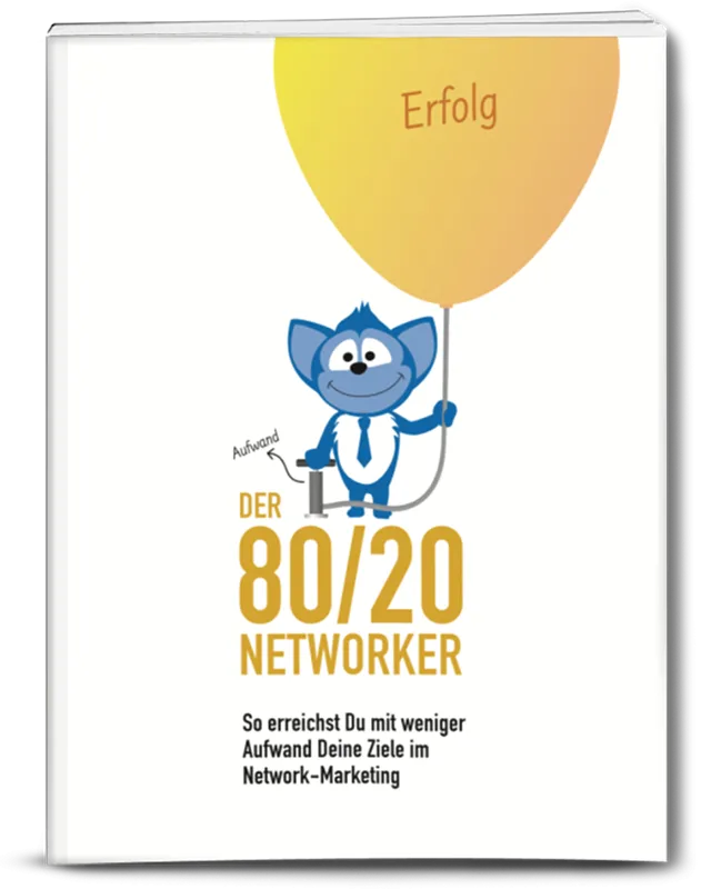 Der 80/20 Networker – Buch über Network-Marketing von Alex Riedl 1 Buchcover Der 80/20 Networker mit blauem Charakter und gelbem Ballon