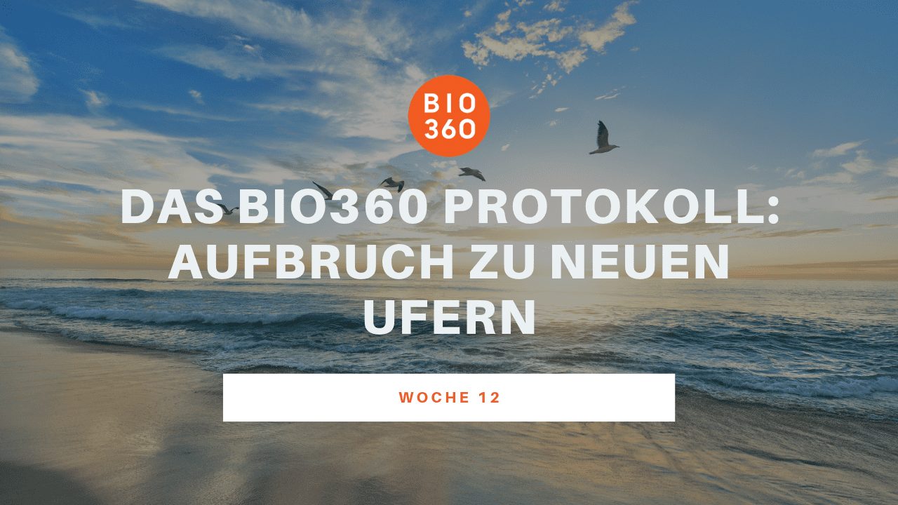 Banner Woche 12: Das Bio360 Protokoll – Aufbruch zu neuen Ufern mit Meereshintergrund