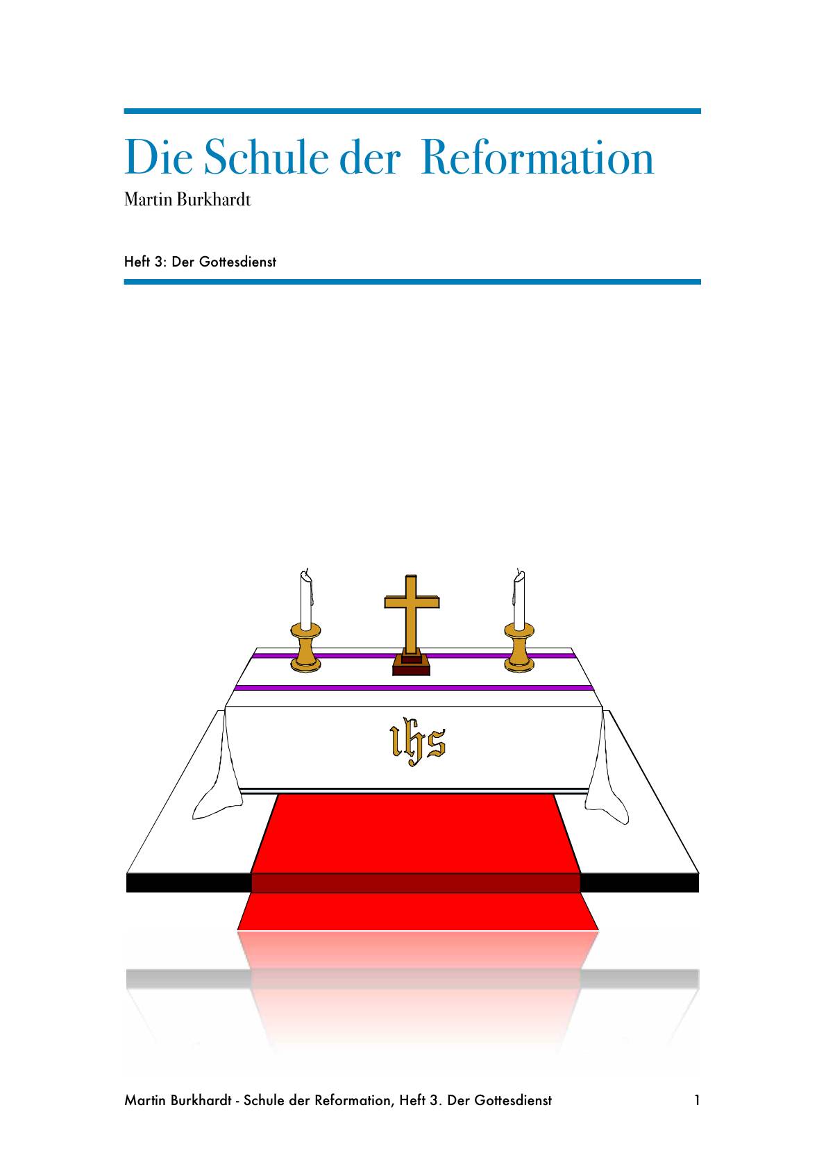 Titelseite "Die Schule der Reformation - Heft 3: Der Gottesdienst" von Martin Burkhardt mit Altar-Illustration