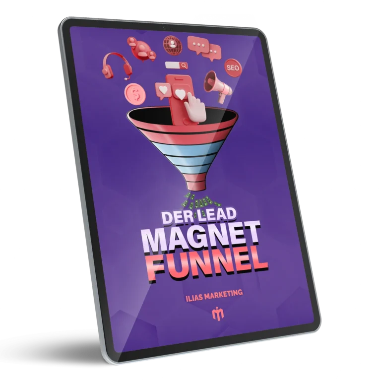 Der Lead Magnet Funnel – E-Book zum E-Mail-Listenaufbau