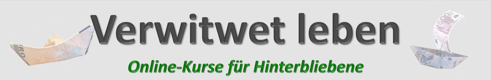 Verwitwet leben - Online-Kurse für Hinterbliebene Galerie-Header mit Geldbooten