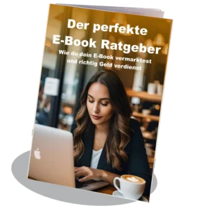 E-Book Cover Der perfekte E-Book Ratgeber mit Frau am Laptop und Cappuccino