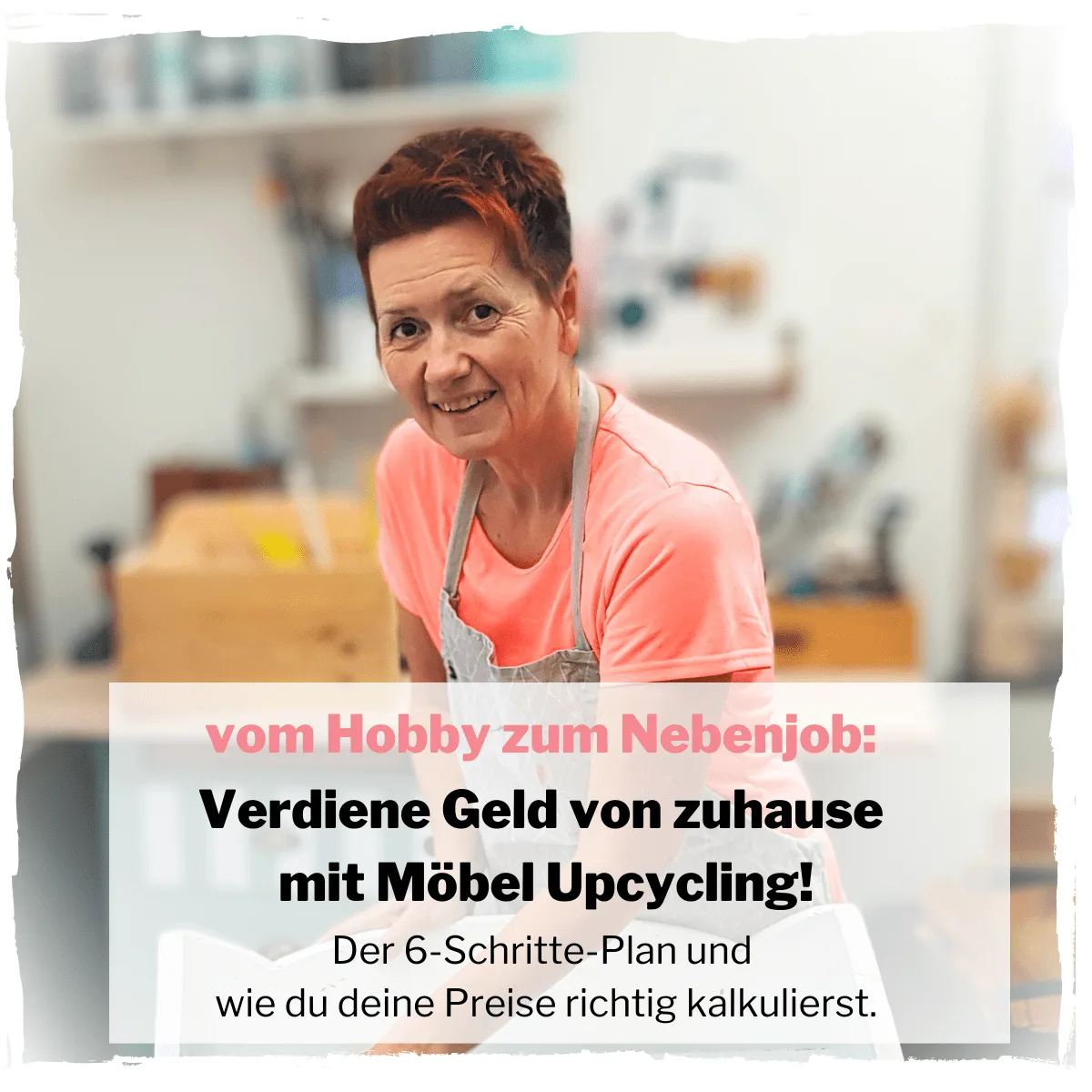 Andrea Kutsch in rosa Shirt und grauer Schürze in Werkstatt mit weißem Möbel-Projekt, Textoverlay