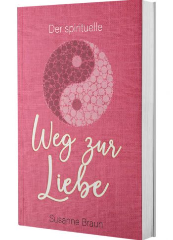 Buchcover Der spirituelle Weg zur Liebe von Susanne Braun mit rosa Yin-Yang-Symbol