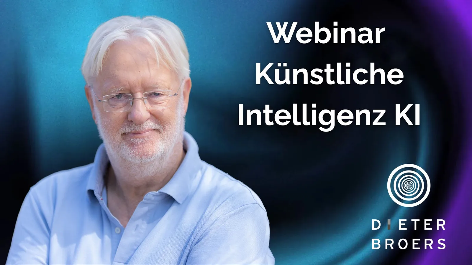 Webinar Künstliche Intelligenz mit Dieter Broers am 10. Juli 2025