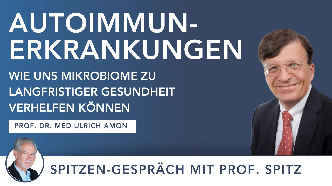 Thumbnail Prof. Dr. Ulrich Amon Autoimmunerkrankungen Mikrobiome – Portrait und Text auf blauem Hintergrund