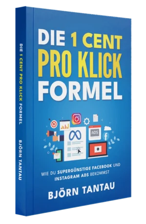 Buchcover Die 1 Cent pro Klick Formel von Björn Tantau mit blauem Design und gelben Textelementen