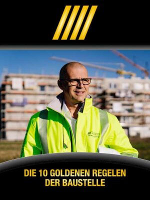 Kurseinstieg mit Mann in Warnweste auf Baustelle und Titel Die 10 goldenen Regeln der Baustelle
