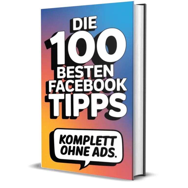 Die 100 besten Facebook Tipps – Social-Media-Marketing-E-Book