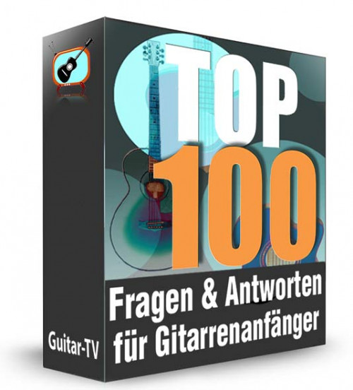 Die 100 Fragen und Antworten für Gitarrenanfänger