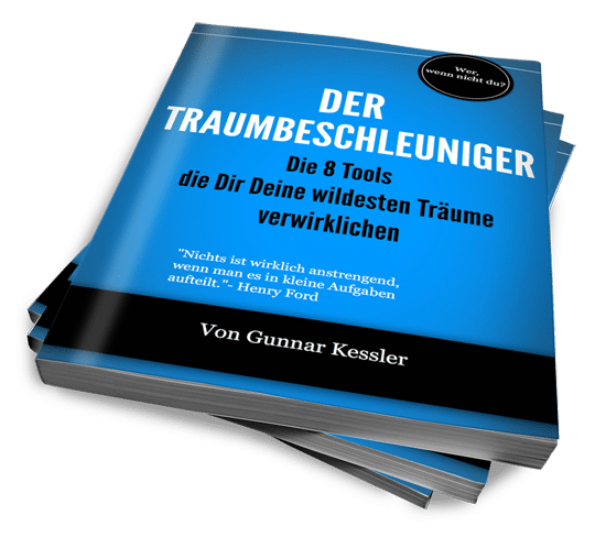 Cover Die 8 Tools die Dir Deine wildesten Träume verwirklichen von Gunnar Kessler