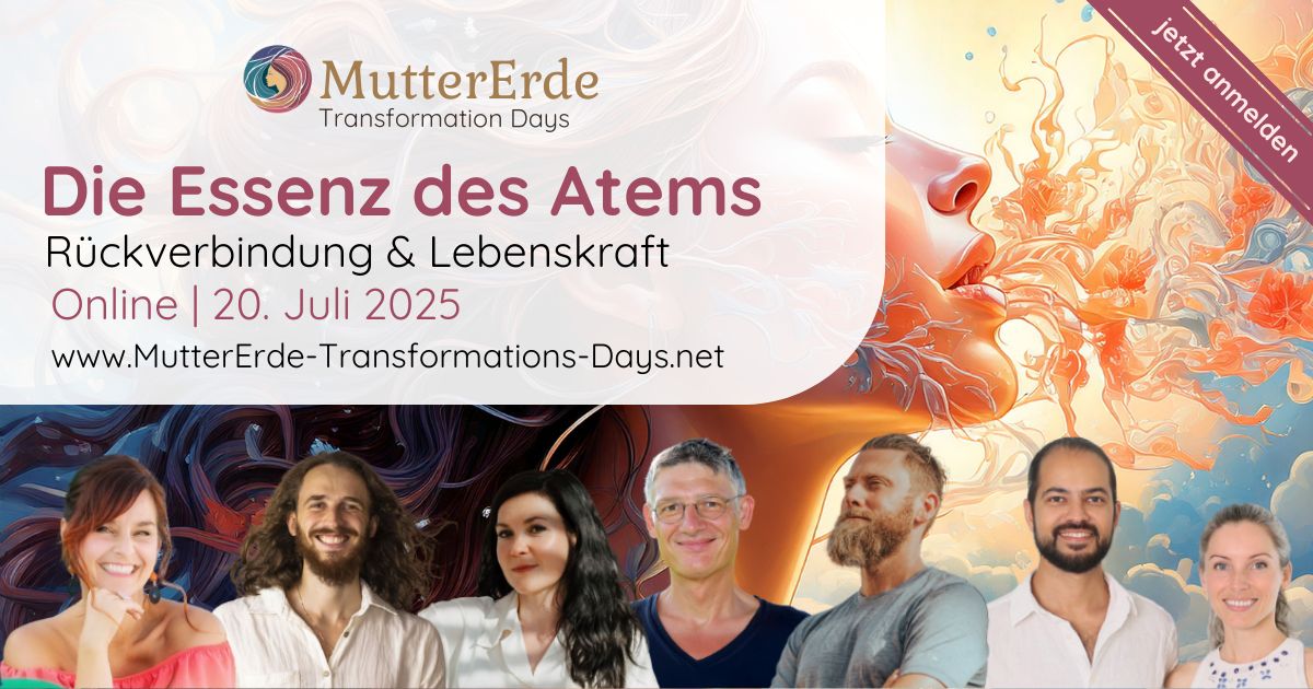 Die Essenz des Wassers – Online-Kongress über Wasser 2 MutterErde Transformation Days – Die Essenz des Atems, Online-Event am 20. Juli 2025 mit sieben Sprechern