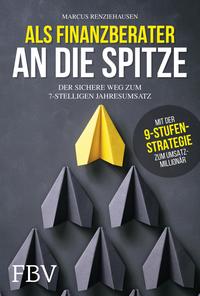Buchcover Als Finanzberater an die Spitze mit gelbem Pyramiden-Symbol und 9-Stufen-Strategie-Badge von Marcus Renziehausen