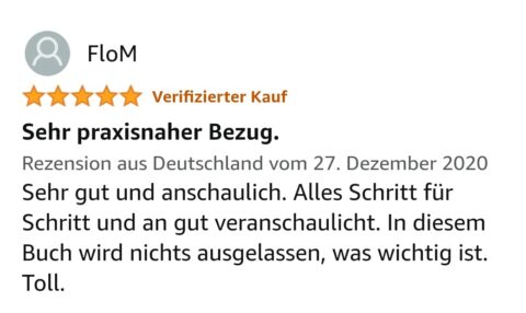 Fünf-Sterne-Bewertung von FloM: Sehr praxisnah, alles anschaulich erklärt, nichts ausgelassen, toll