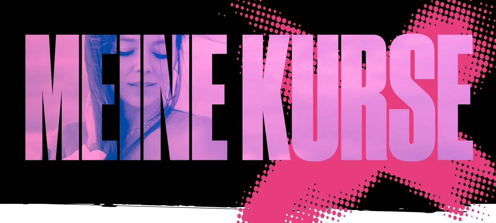 Kursübersicht Banner mit großem Text MEINE KURSE, Portrait von Anne Wünsche, pink und magenta Farbverlauf
