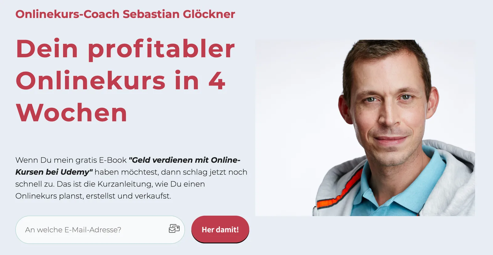 Sebastian Glöckner mit Text zum profitablen Onlinekurs in 4 Wochen und E-Mail-Anmeldeformular