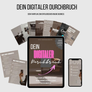 DEIN DIGITALER DURCHBRUCH