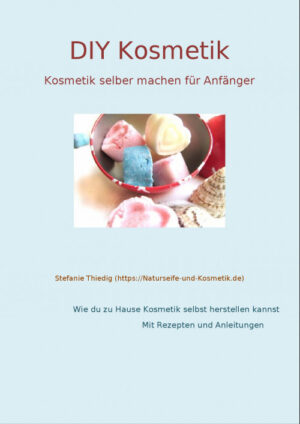 E-Book-Cover DIY Kosmetik für Anfänger mit Badebomben und Autorenverweis auf Naturseife-und-Kosmetik.de