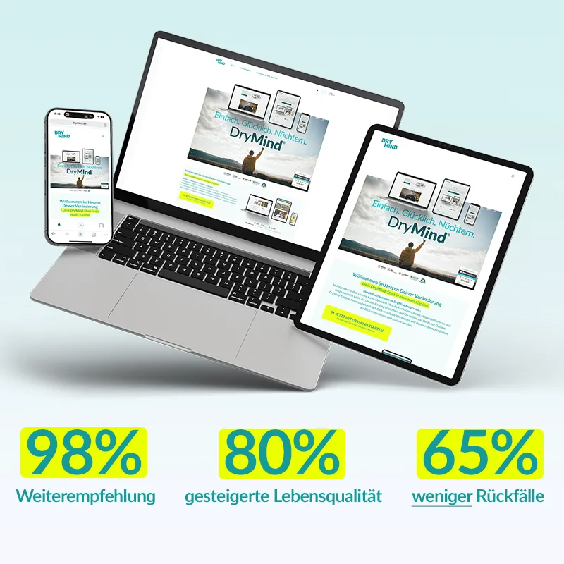 DryMind auf mobilen Geräten mit Statistiken 98% Weiterempfehlung, 80% Lebensqualität, 65% weniger Rückfälle