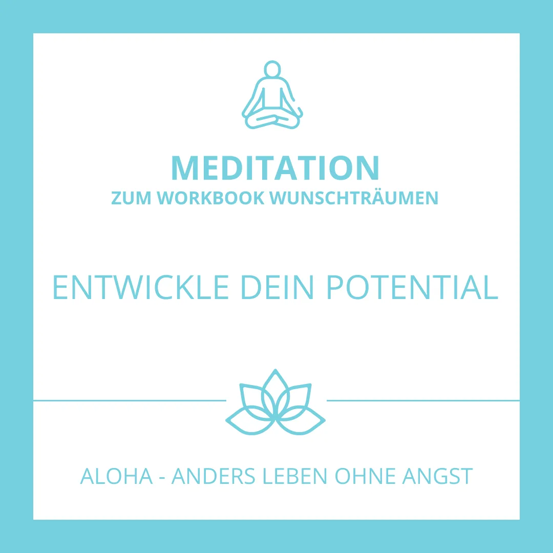 Meditationssession zum Entwickeln deines Potenzials aus Du bist einzigartig