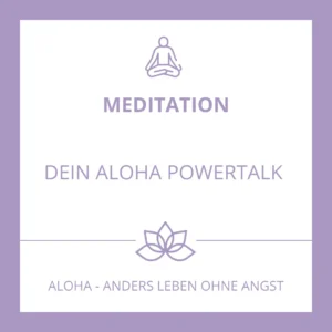 Meditationssession in der Aloha Lounge aus dem Audio-Programm Du bist einzigartig