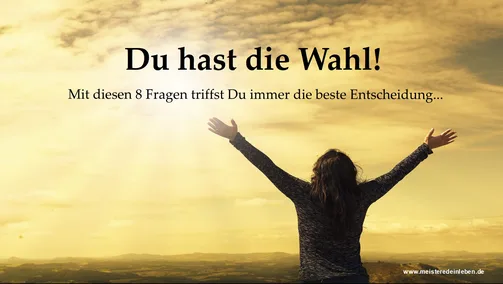 Workshop Du hast die Wahl mit Benno Siegrist, Videokurs zur Entscheidungsfindung