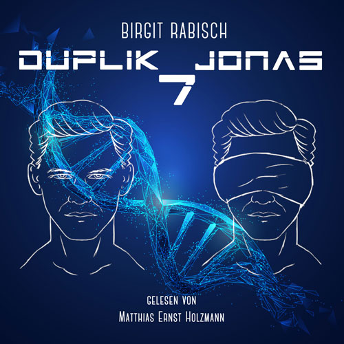 Duplik Jonas 7 Hörbuch-Cover mit zwei stilisierten Gesichtern und DNA-Helix auf blauem Hintergrund
