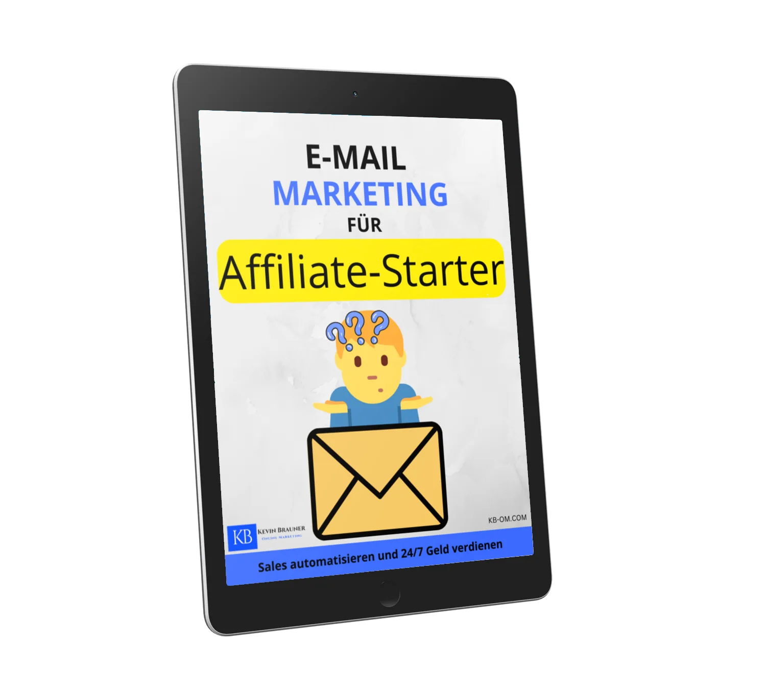 E-Mail Marketing für Affiliate-Starter Tablet-Mockup mit gelbem Highlight und Fragezeichen-Icon