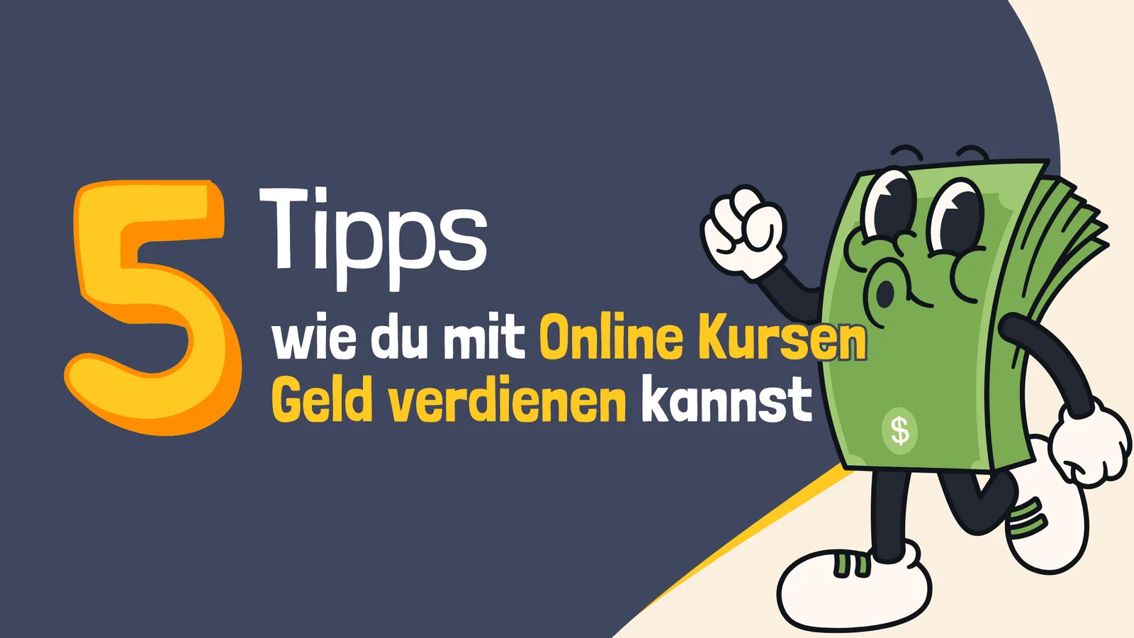Infografik mit Cartoon-Geldschein, 5 Tipps wie du mit Online Kursen Geld verdienen kannst