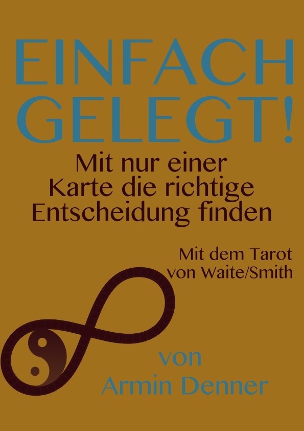 E-Book-Cover Einfach gelegt – Mit nur einer Karte die richtige Entscheidung finden, Tarot von Waite/Smith