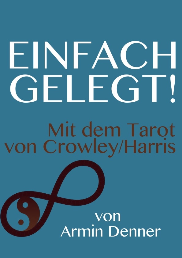 E-Book-Cover Einfach gelegt – Mit dem Tarot von Crowley/Harris von Armin Denner