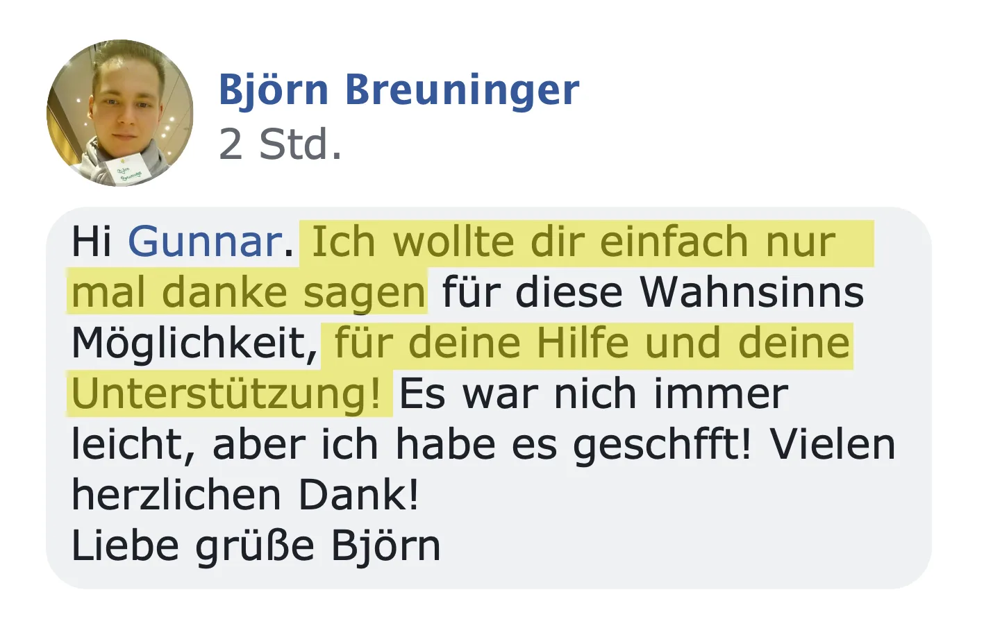 Kundenstimme von Björn Breuninger, 2 Std., Danksagung an Gunnar