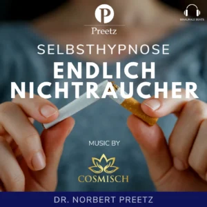 Hypnose-Audio-Cover Endlich Nichtraucher mit Preetz-Logo, Hände halten gebrochene Zigarette