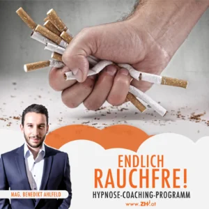 Werbeplakat für Hypnose-Coaching-Programm von Mag. Benedikt Ahlfeld mit Hand zerbrechen Zigaretten und Portrait des Autors