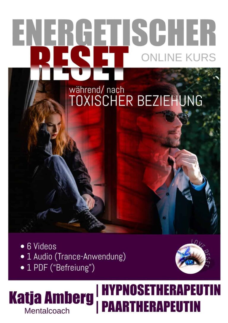 Energetischer Reset während/nach toxischer Beziehung von Katja Amberg