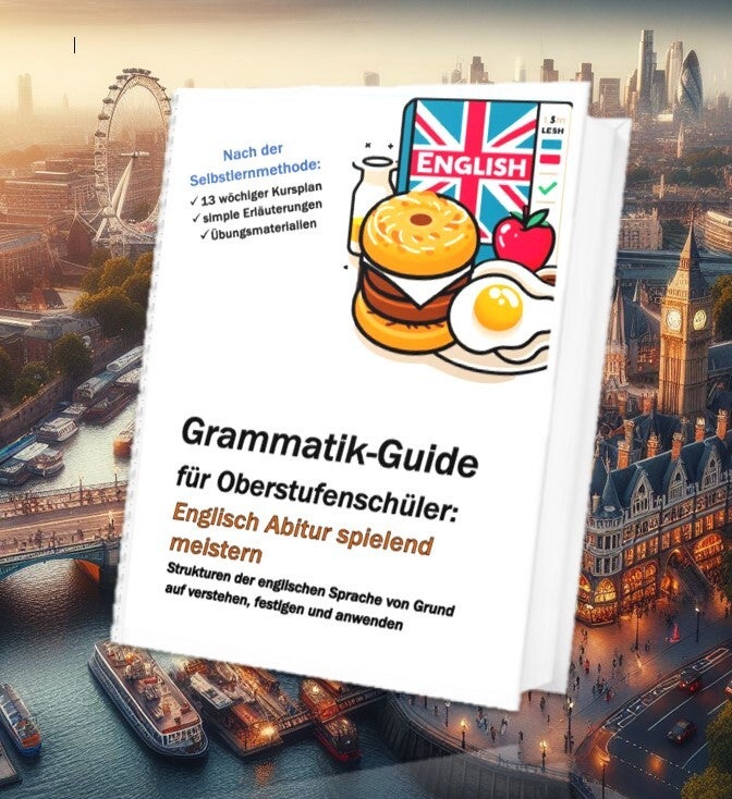 Grammatik-Guide für Oberstufenschüler Buchcover mit Full English Breakfast Logo und Frühstück-Illustration vor London-Skyline