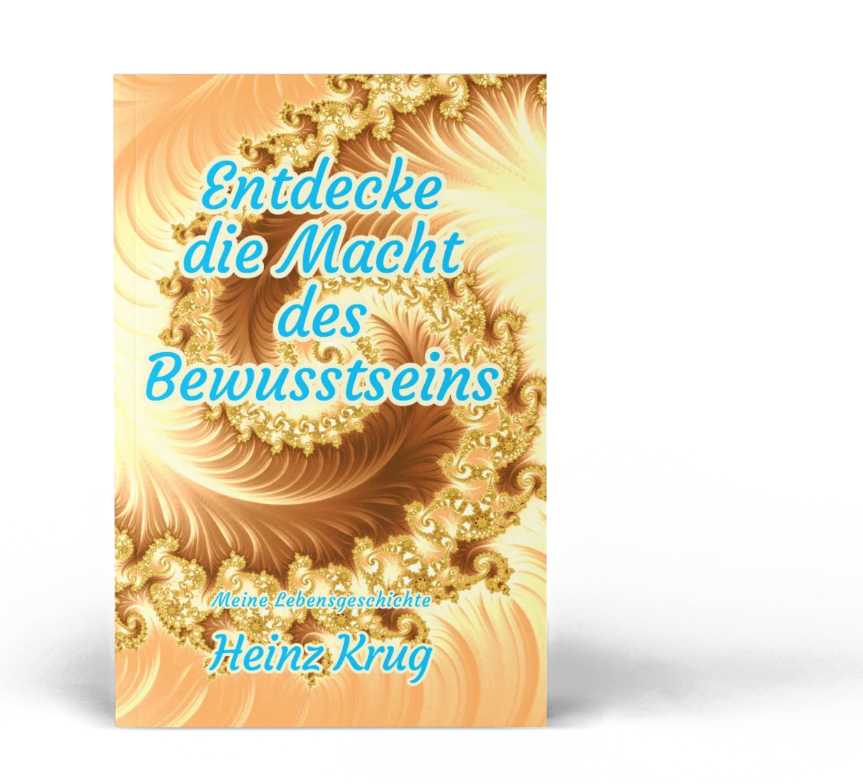 Buch Mockup Entdecke die Macht des Bewusstseins von Heinz Krug