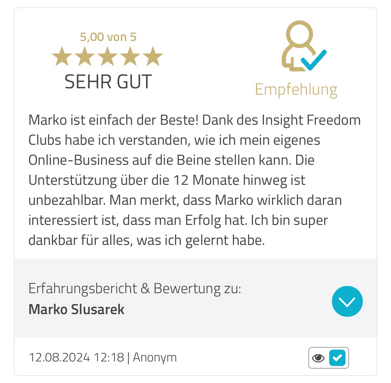 5-Sterne-Bewertung und Empfehlung für Marko Slusarek und den Insight Freedom Club von anonymem Nutzer