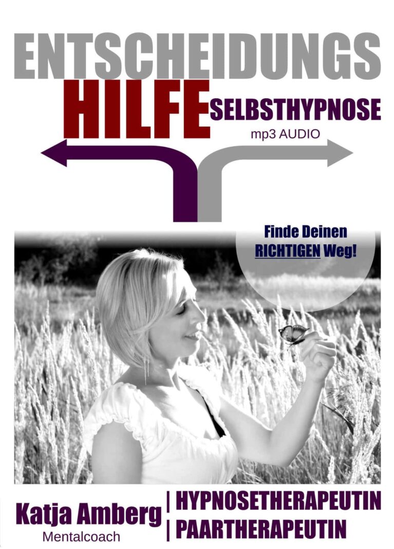 Entscheidungshilfe – Selbsthypnose-Audio von Katja Amberg