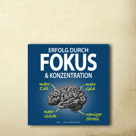 Hörbuch-Cover Erfolg durch Fokus & Konzentration auf cremefarbenem Hintergrund
