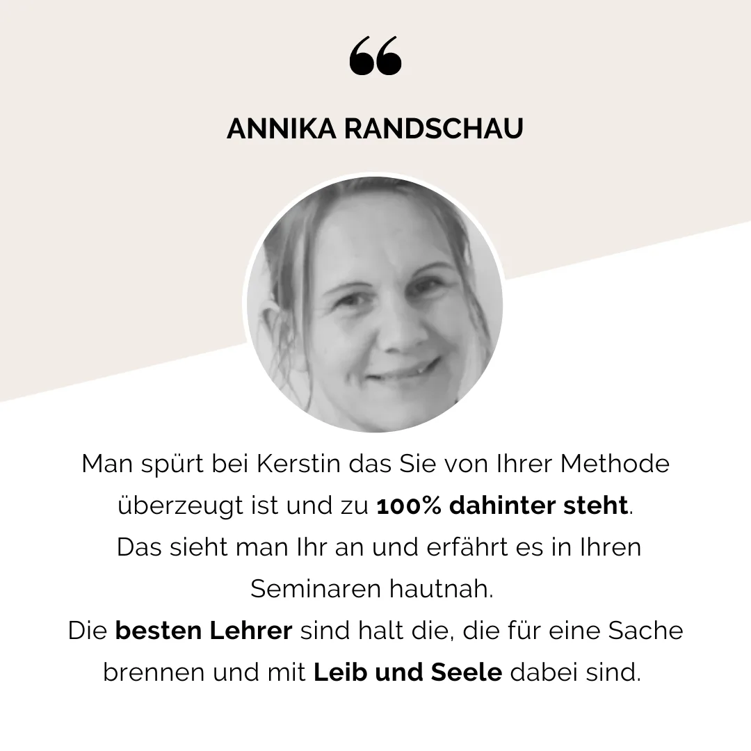 Testimonial von Annika Randschau über Kerstins Unterricht und Methodensicherheit
