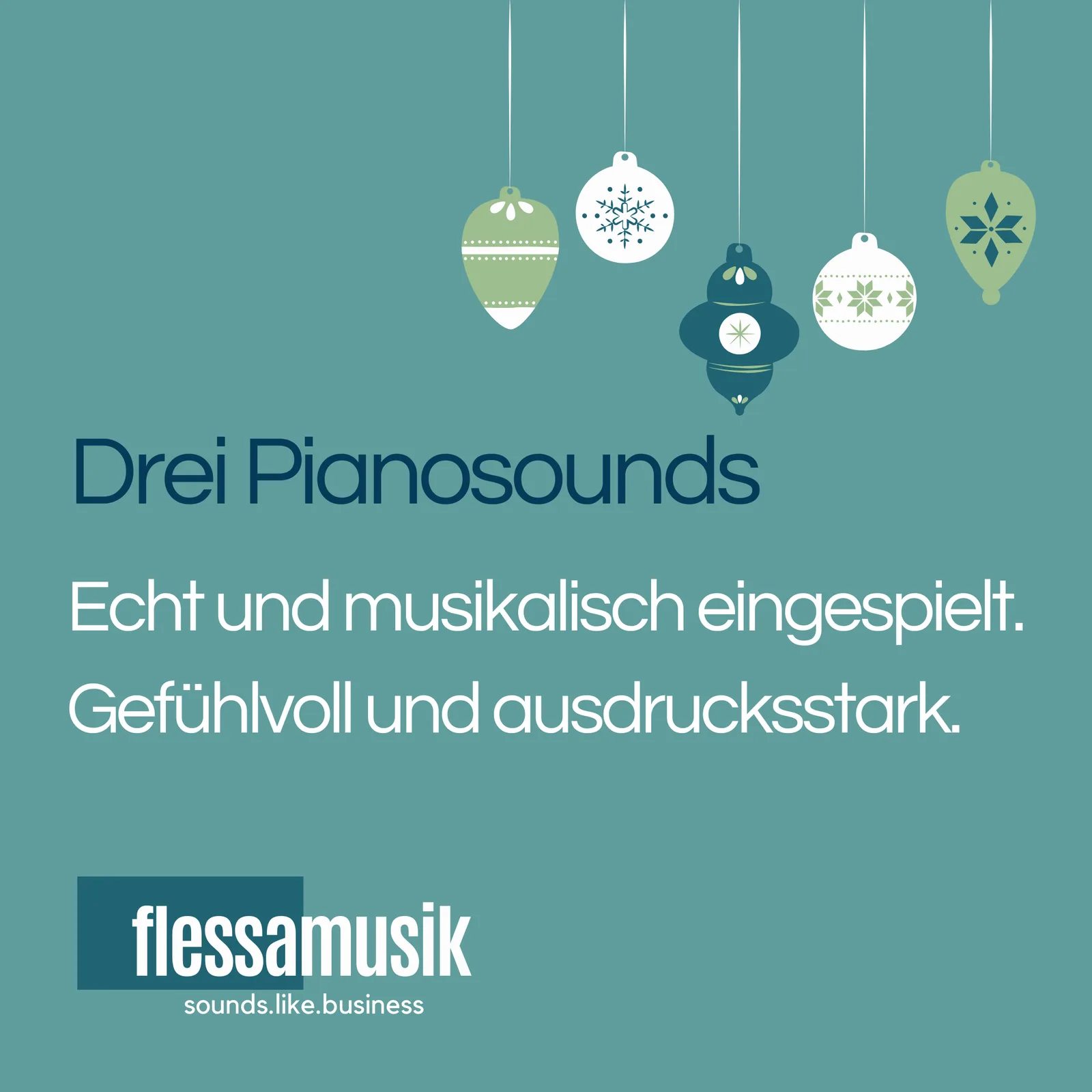 FLESSAMUSIK Weihnachtspaket – Weihnachtsmusik als MP3-Download 3 Weihnachtsornamente in Pastellfarben hängend vor türkisblauem Hintergrund mit Text zu Pianosounds