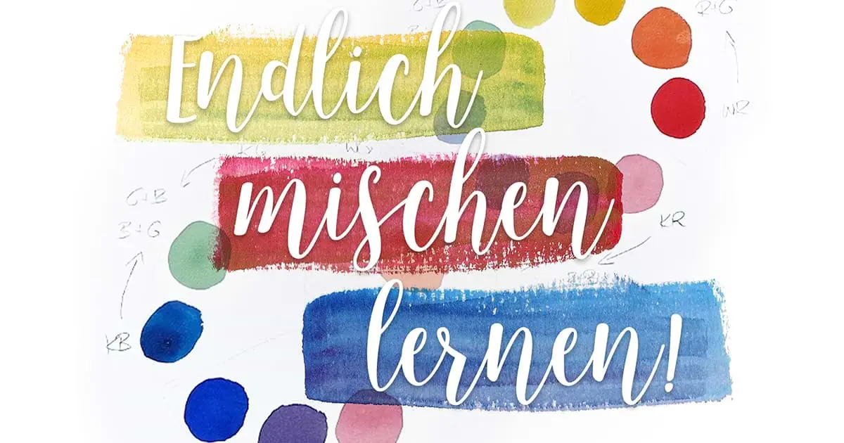 Hero-Bild zum Kurs Aquarellfarben mischen mit Farbflecken und Schriftzug