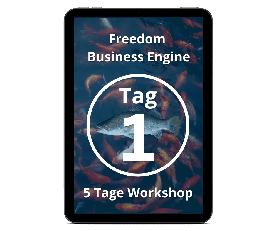 Freedom Business Engine – Videokurs zur Selbstständigkeit 4 Freedom Business Engine 5 Tage Workshop Tag 1 Cover mit Fisch-Hintergrund