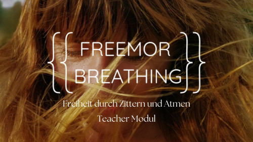 Freemor Breathing Teacher Modul Titelscreen mit Frauenhaaren und weißer Textüberlagerung