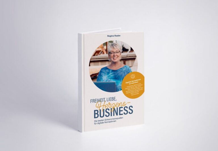 Freiheit Liebe Herzensbusiness von Regina Raabe