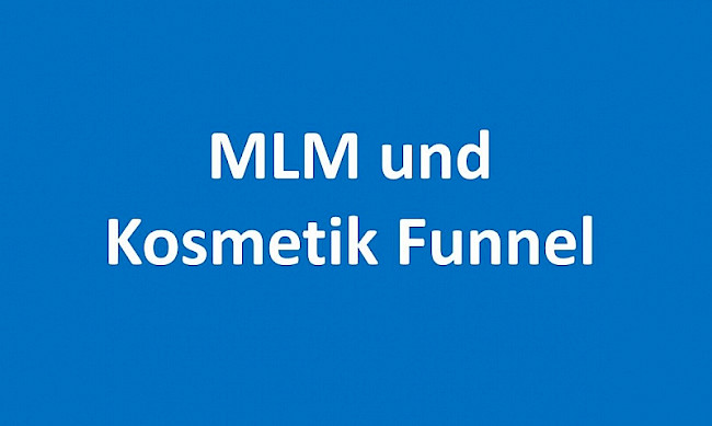 Blauer Hintergrund mit weißem Text zu MLM und Kosmetik Funnel