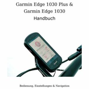 Garmin Edge 1030 Plus und Edge 1030 Handbuch Cover mit Garmin-Fahrradcomputer auf Lenker