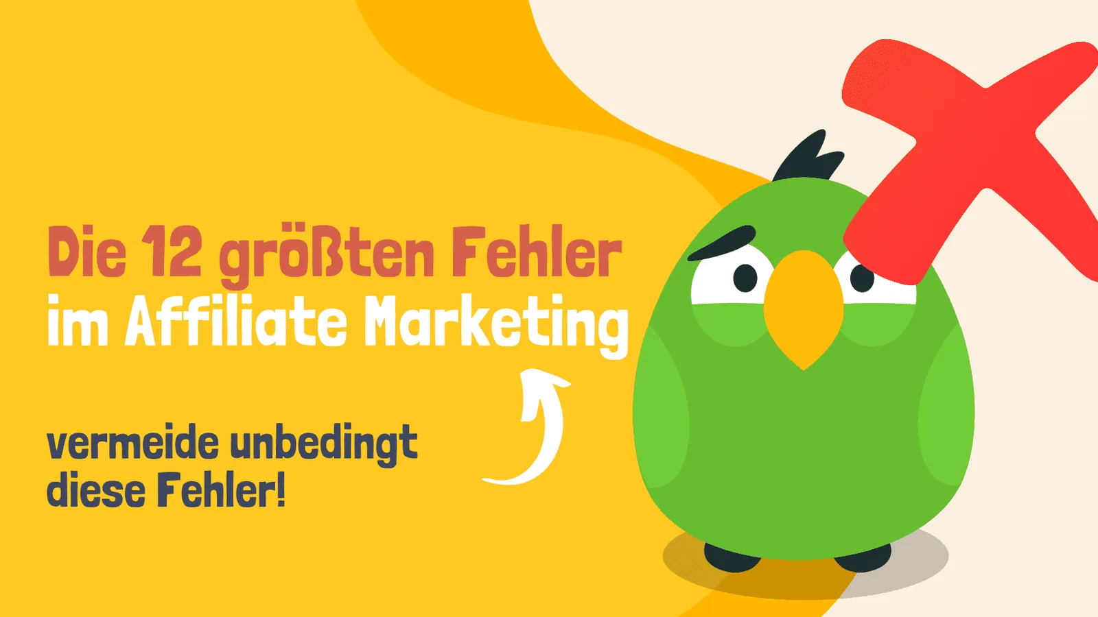 Cartoon-Vogel mit roten Haaren und wütendem Ausdruck auf gelbem Hintergrund mit Text zu Affiliate-Marketing-Fehlern